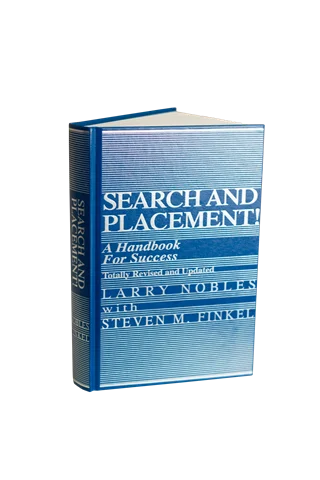 Search and Placement! A Handbook for Success - Hard Copy Format
