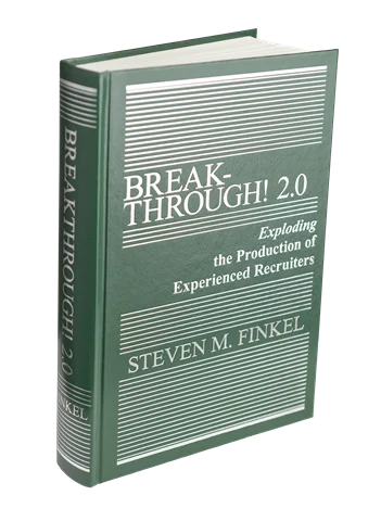 Breakthrough! 2.0  Exploding the Production of Experienced Recruiters - Digital Format or Hard Copy Format